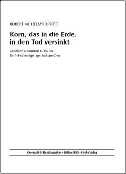 Korn, das in die Erde, in den Tod versinkt 