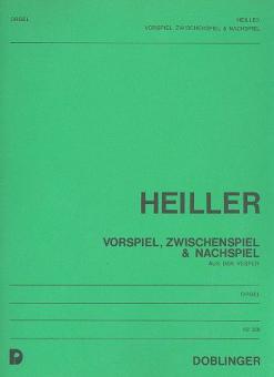 Vorspiel, Zwischenspiel und Nachspiel 