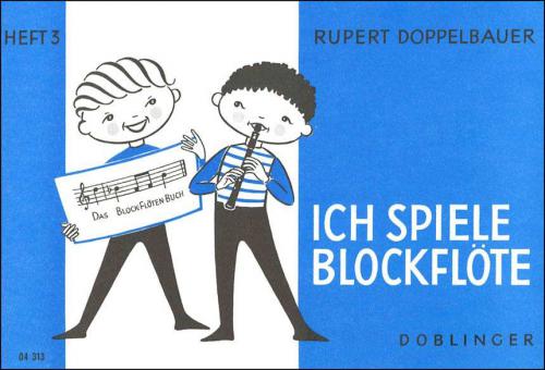 Ich spiele Blockflöte 3 