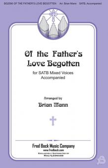 Of The Father's Love Begotten Standard