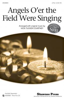 Angels O'er The Field Were Singing 