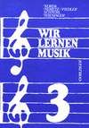 Wir lernen Musik 3 