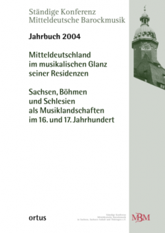 Mitteldeutschland im musikalischen Glanz seiner Residenzen 