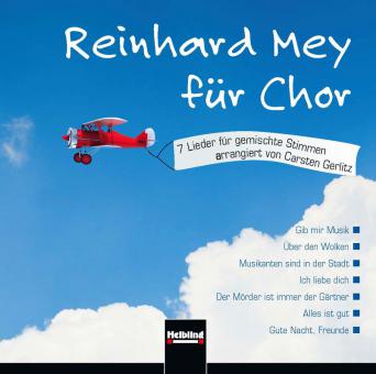 Reinhard Mey für Chor (CD+) 