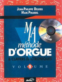 Ma Méthode d'Orgue & Claviers Électroniques Vol. 1 