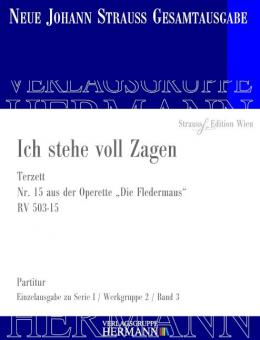 Die Fledermaus - Ich stehe voll Zagen (Nr. 15) RV 503-15 