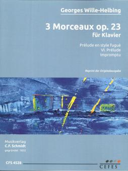 3 Morceaux op. 23 