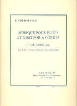 Musique pour Flûte et Quatuor à Cordes 'Flautarchia' (Quintet-Mixed) 