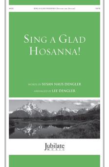 Sing A Glad Hosanna! 