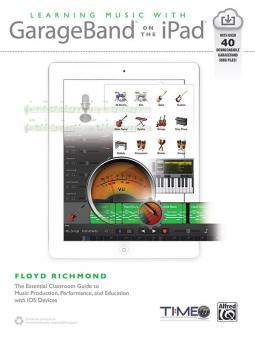 Learning Music With GarageBand On The iPad 