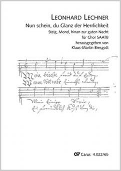 Nun schein, du Glanz der Herrlichkeit 
