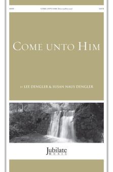 Come Unto Him 