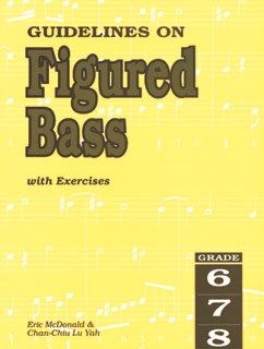 Guidelines On Figured Bass with Exercises - Grade 6-8 