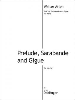 Prelude, Sarabande and Gigue 