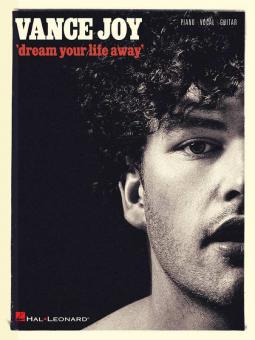 Vance Joy - Dream Your Life Away 