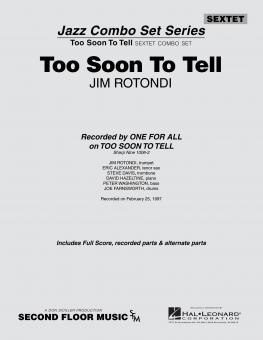 To Soon To Tell 