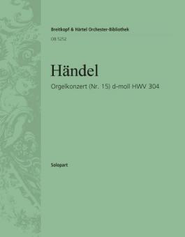 Orgelkonzert Nr. 15 d-moll HWV 304 