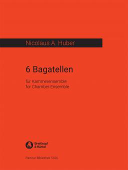 6 Bagatellen 