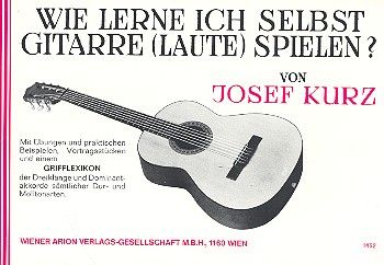 Wie lerne ich selbst Gitarre (Laute) spielen? 