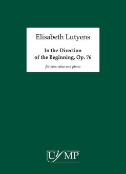 In The Direction of The Beginning Op.76 