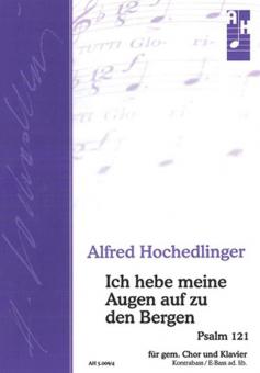 Ich hebe meine Augen auf zu den Bergen 