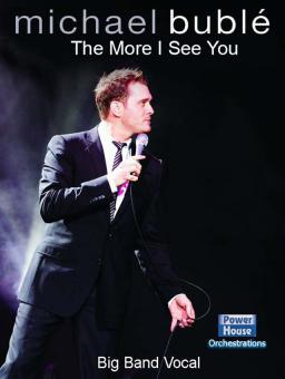 The More I See You 