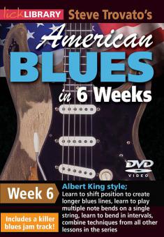 Steve Trovato's American Blues in 6 Weeks: Week 6 