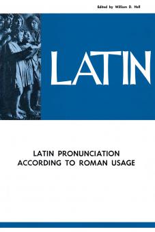 Latin Pronunciation According To Roman Usage 