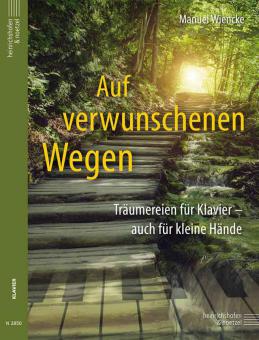 Auf verwunschenen Wegen 