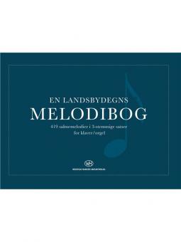 En Landsbydegns Melodibog 