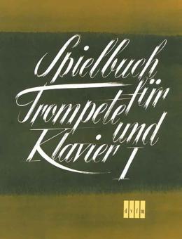 Spielbuch für Trompete und Klavier Band 1 