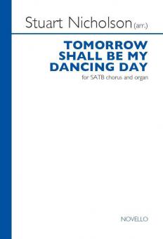 Tomorrow Shall Be My Dancing Day 