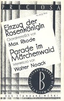 Einzug der Rosenkönigin + Parade im Märchenwald 