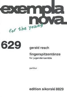 Fingerspitzentänze für Jugendensemble 