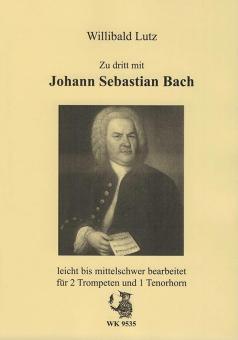 Zu dritt mit Johann Sebastian Bach 