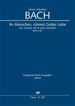 You mortals, tell of God's devotion BWV 167 Standard