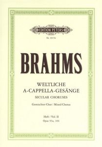 Secular Choruses Opp. 93a, 104 