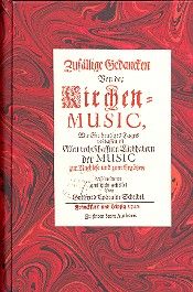 1) Zufällige Gedanken von der Kirchenmusik 2) Geschichte der Kirchenmusik 