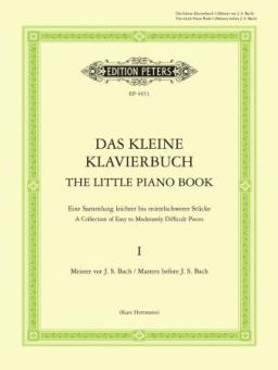Il piccolo libro del pianoforte 1: I maestri prima di J.S. Bach 