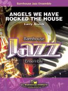 Angels We Have Rocked The House 