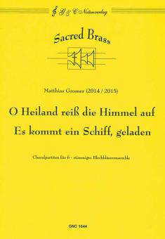 O Heiland reiß die Himmel auf - Es kommt ein Schiff, geladen 