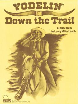Yodelin' Down The Trail 