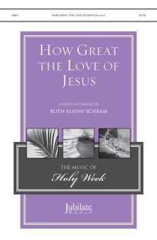 How Great the Love of Jesus 