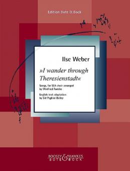 Ich wandre durch Theresienstadt 