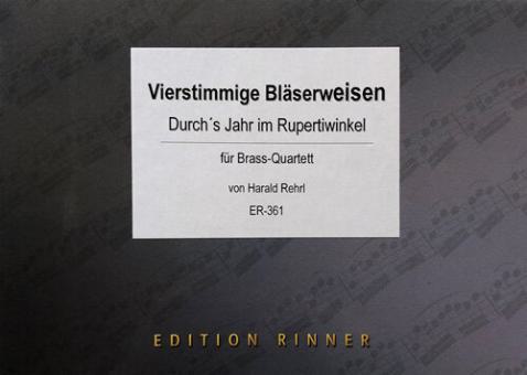 4-stimmige Bläserweisen durch's Jahr im Rupertiwinkel 