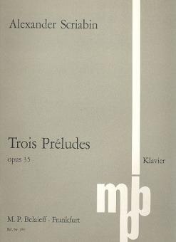 Three Preludes Op. 35 