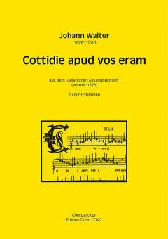 Cottidie apud vos eram 