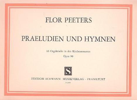 Preludes and Hymns Op. 90 