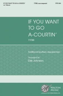 If You Want to Go A-Courtin' 