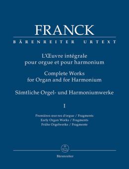 Works for Organ and for Harmonium 1: Early Organ Works / Fragments 